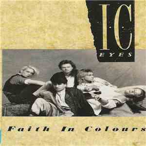 I.C. Eyes - Faith In Colours download free