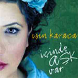 Işın Karaca - İçinde Aşk Var download free