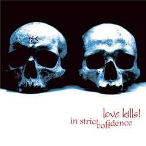 In Strict Confidence - Love Kills! download free