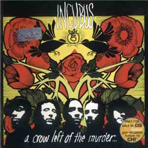 Incubus  - A Crow Left Of The Murder... download free