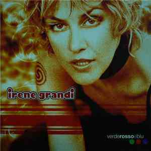 Irene Grandi - Verde Rosso E Blu download free