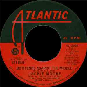 Jackie Moore - Both Ends Against The Middle / Clean Up Your Own Yard download free