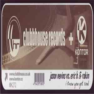Jason Nevins vs. Eric B. & Rakim - I Know You Got Soul download free