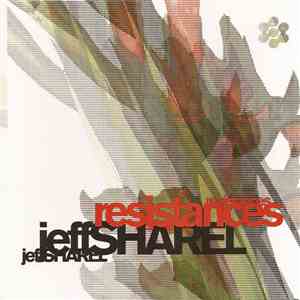 Jeff Sharel - Resistances download free