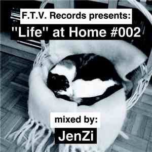 JenZi - ''Life'' at Home #002 ‎ download free