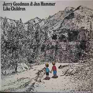 Jerry Goodman & Jan Hammer - Like Children download free