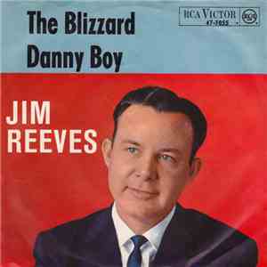 Jim Reeves - The Blizzard / Danny Boy download free