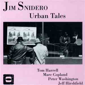 Jim Snidero - Urban Tales download free