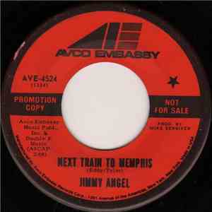 Jimmy Angel  - Next Train To Memphis download free