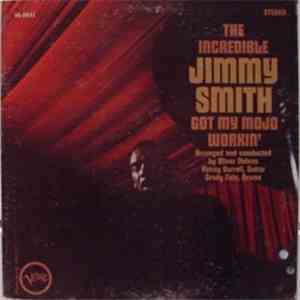 Jimmy Smith - Got My Mojo Working download free