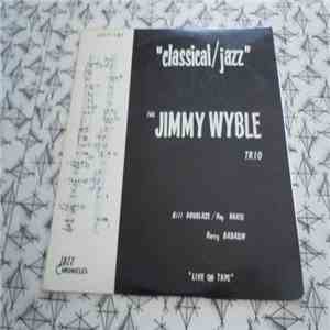 Jimmy Wyble Trio - Classical/Jazz : Live On Tape download free