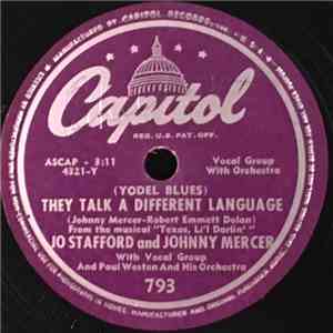 Jo Stafford and Johnny Mercer With Paul Weston And His Orchestra - They Talk A Different Language / It's Great To Be Alive download free