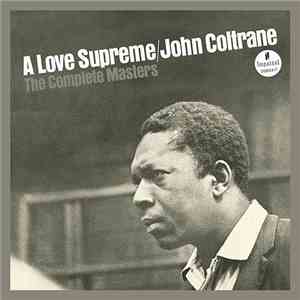 John Coltrane - A Love Supreme: The Complete Masters download free