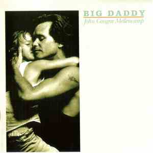John Cougar Mellencamp - Big Daddy download free