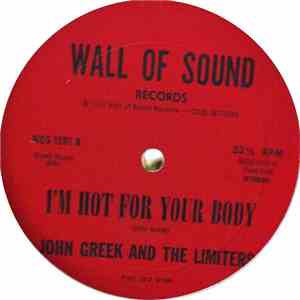 John Greek And The Limiters - I'm Hot For Your Body / Running Bear download free