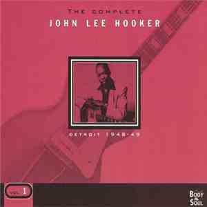 John Lee Hooker - The Complete John Lee Hooker, Vol. 1, Detroit 1948 - 49 download free
