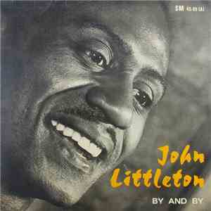 John Littleton - By And By download free