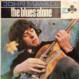 John Mayall - The Blues Alone download free