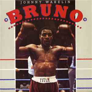 Johnny Wakelin - Bruno download free