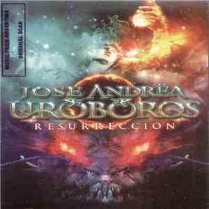 José Andrëa y Uróboros - Resureccion download free