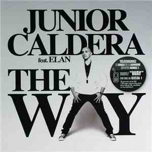Junior Caldera feat. Elan - The Way download free