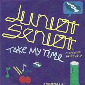 Junior Senior - Take My Time download mp3 flac