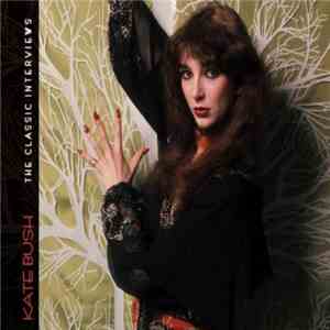Kate Bush - The Classic Interviews download free