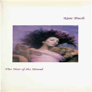 Kate Bush - The Hair Of The Hound download free