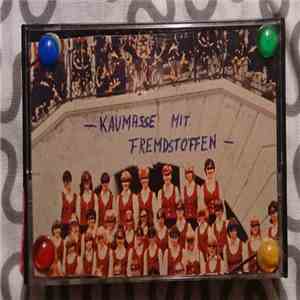 Kaumasse Mit Fremdstoffen - Kaumasse mit Fremdstoffen download free
