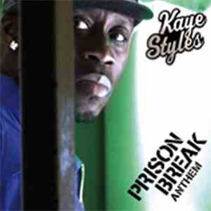 Kaye Styles - Prison Break Anthem EP download free