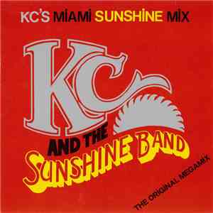 KC & The Sunshine Band - KC's Miami Sunshine Mega Mix / Give It Up download free