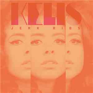 Kelis - Jerk Ribs download free