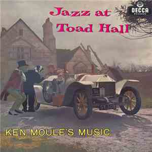 Ken Moule's Music - Jazz At Toad Hall download free