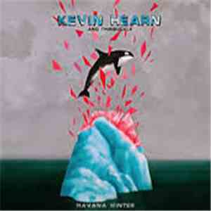 Kevin Hearn And Thinbuckle - Havana Winter download free