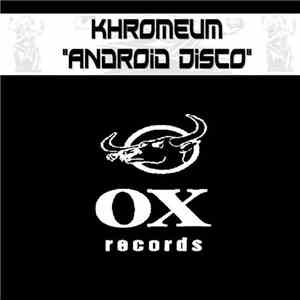 Khromeum - Android Disco download free