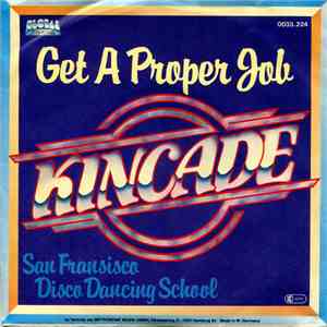 Kincade - Get A Proper Job download free