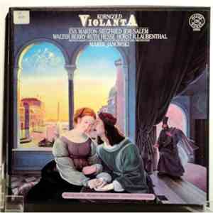 Korngold - Eva Marton • Siegfried Jerusalem, Walter Berry • Ruth Hesse • Horst R. Laubenthal, Munich Radio Orchestra, Marek Janowski - Violanta download free
