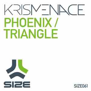 Kris Menace - Phoenix / Triangle download free