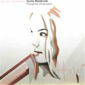 Kurtis Mantronik Presents Chamonix - How Did You Know download free