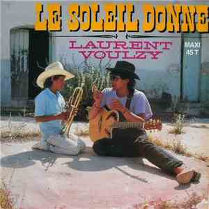 Laurent Voulzy - Le Soleil Donne download free