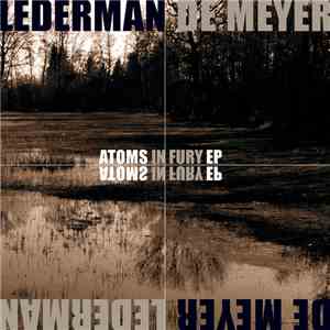 Lederman / De Meyer - Atoms In Fury download free