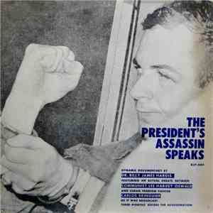 Lee Harvey Oswald / Carlos Bringuier / Dr. Billy James Hargis - The President's Assassin Speaks download free