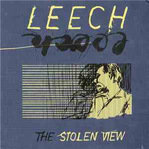 Leech  - The Stolen View download free