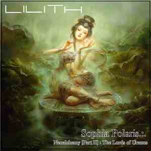 Lilith [Valkyrian Wake] - Sophia Polaris [Part II] Neoalchemy - The Lords of Uranus download free