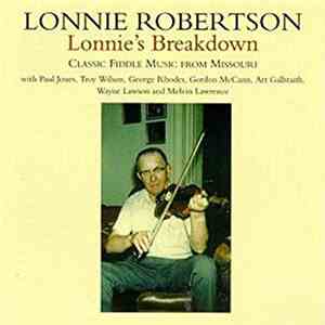 Lonnie Robertson - Lonnie's Breakdown - Classic Fiddle Music From Missouri download free