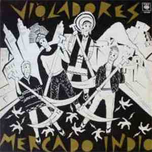 Los Violadores - Mercado Indio download free