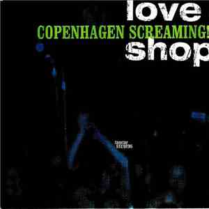 Love Shop - Copenhagen Screaming! download free