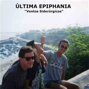 Última Epiphania - Ventos Siderúrgicos download free