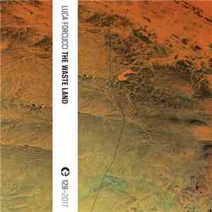 Luca Forcucci - The Waste Land download mp3 flac