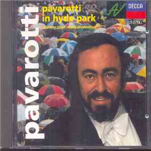 Luciano Pavarotti - Pavarotti In Hyde Park download free